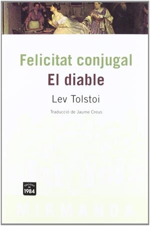 Felicitat conjugal/El diable | 9788496061538 | Tolstoi, Lev