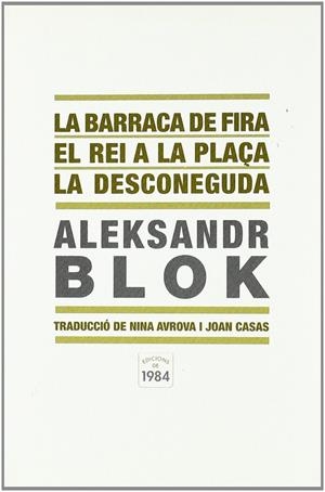 La barraca de fira / El rei a la plaça / La desconeguda | 9788492440269 | Blok, Aleksandr