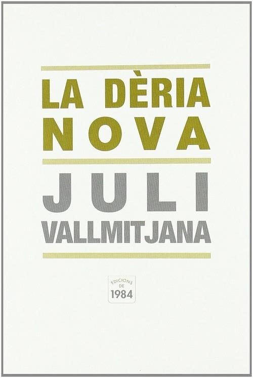 La dèria nova | 9788492440344 | Vallmitjana, Juli