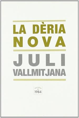 La dèria nova | 9788492440344 | Vallmitjana, Juli
