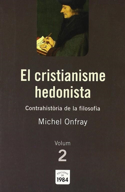 El cristianisme hedonista (Contrahistòria de la filosofia, 2) | 9788492440092 | Onfray, Michel