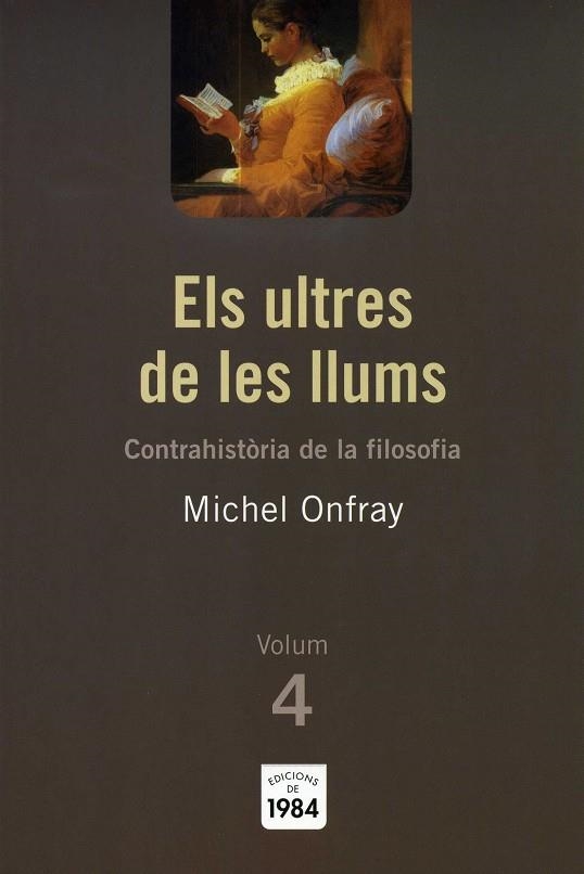 Els ultres de les llums (Contrahistòria de la filosofia, 4) | 9788492440412 | Onfray, Michel