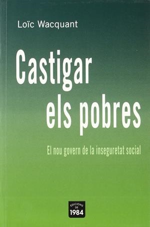 Castigar els pobres | 9788496061668 | Wacquant, Loïc