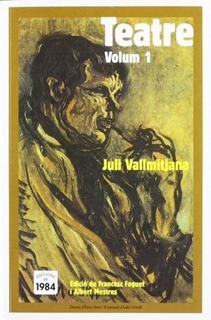 Teatre. Volum I | 9788496061583 | Vallmitjana, Juli