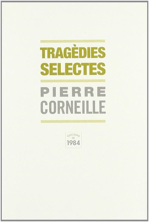 Tragèdies selectes | 9788492440160 | Corneille, Pierre