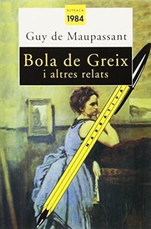 Bola de greix i altres relats | 9788486540425 | De Maupassant, Guy