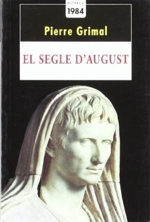 El segle d'August | 9788486540630 | Grimal, Pierre