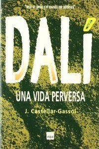 Dalí. Una vida perversa | 9788486540951 | Castellar-Gassol, Joan