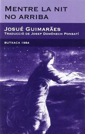 Mentre la nit no arriba | 9788492440382 | Guimarães, Josué