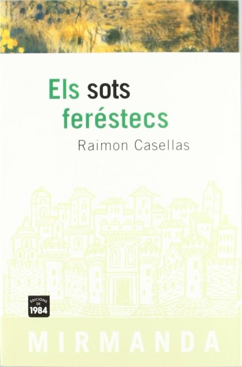 Els sots feréstecs | 9788486540777 | Casellas, Raimon