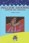 Melcior Sadurní, senyor del Quenoià | 9788421810255 | Cano Martínez de Velasco, Mart