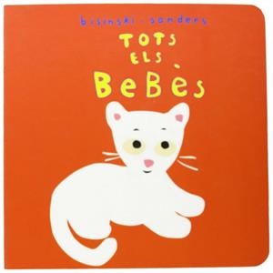 TOTS ELS BEBES | 9788484702016 | SANDERS