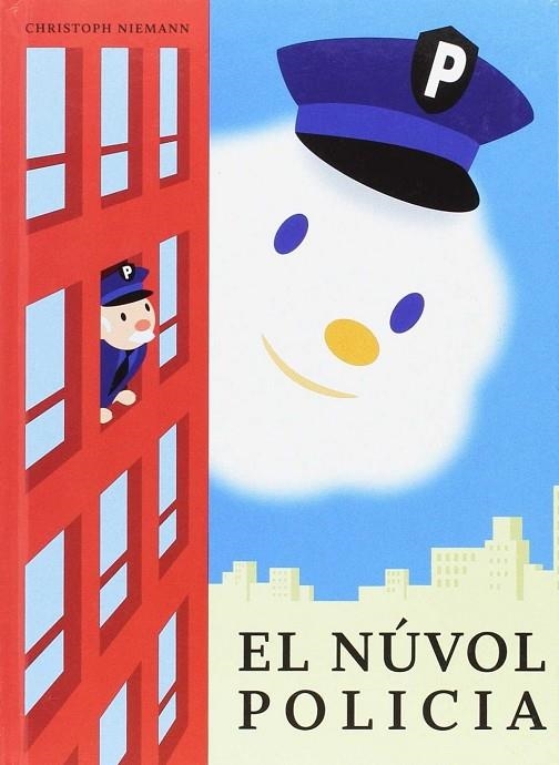 El nuvol policia | 9788484704621 | Niemann, Cristoph