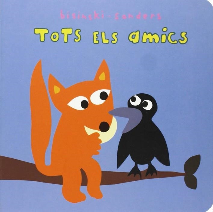 Tots els amics | 9788484703341 | Bisinski - Sanders