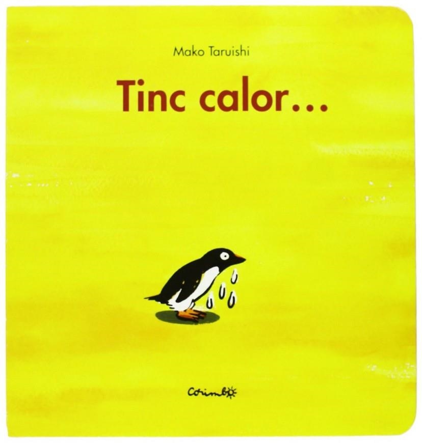 Tinc calor . . . | 9788484703693 | Taruishi, Mako