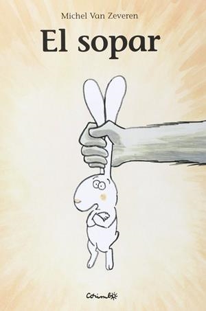 El sopar | 9788484704140 | Van Zeveren, Michel