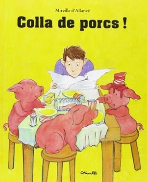 Colla de porcs | 9788484703716 | Allancé, Mirielle d'