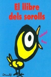 EL LLIBRE DELS SOROLLS | 9788484702337 | Bravi, Soledad