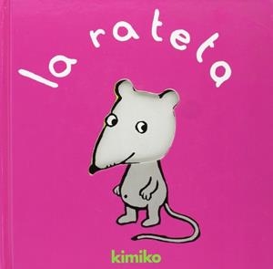 LA RATETA | 9788484702061 | Kimiko