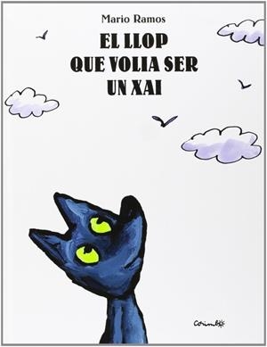 El llop que volia ser un xai | 9788484703105 | Ramos, Mario