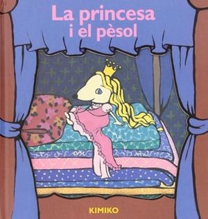 LA PRINCESA I EL PÈSOL | 9788484701279 | Kimiko
