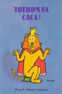 Tothom fa caca | 9788484704362 | Lemaitre, Rascal i Pascal