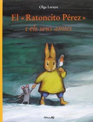 El Ratoncito Pérez i els seus amics | 9788484703860 | Lecaye, Olga