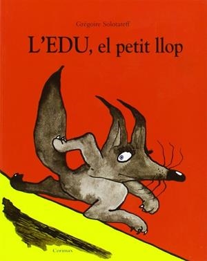 L'Edu, el petit llop - Corimax | 9788484704034 | Solorareff, Gregoire