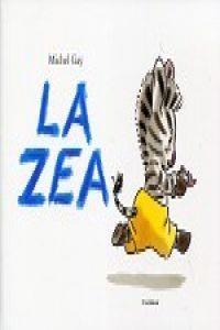La Zea - Corimax | 9788484703976 | Gay. Michel