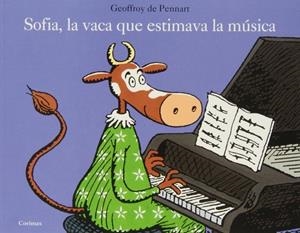 Sofia, la vaca que estimaba la musica - Clorimax | 9788484704256 | Pennart, Geoffroy de
