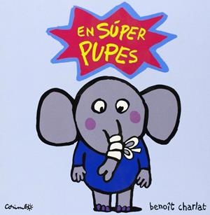 En super pupes | 9788484703365 | Charlat, Benoît