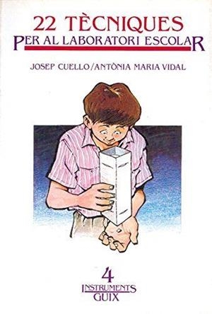 22 Tècniques per al laboratori | 9788485729647 | Cuello i Subirana, Josep;Vidal Andreu, Antonia M.