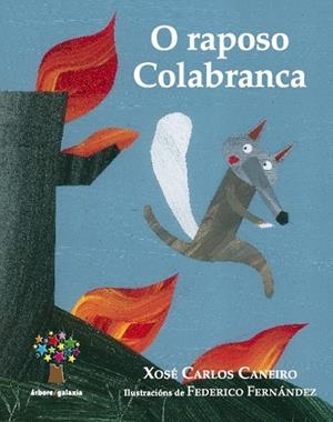 O raposo Colabranca | 9788498653625 | Caneiro Pérez, Xosé Carlos