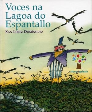 Voces na Lagoa do Espantallo | 9788498650143 | López Domínguez, Xan