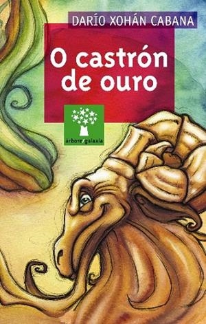 O castrón de ouro | 9788482889825 | Cabana, Darío Xohán