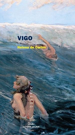 Vigo | 9788498650044 | de Carlos, Helena