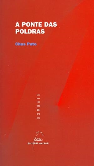 A ponte das poldras | 9788482888897 | Pato, Chus