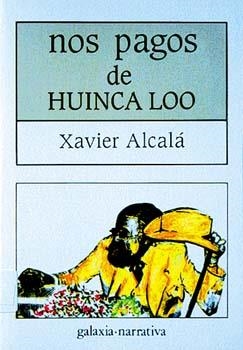 Nos pagos de Huinca Loo | 9788471548375 | Alcalá, Xavier
