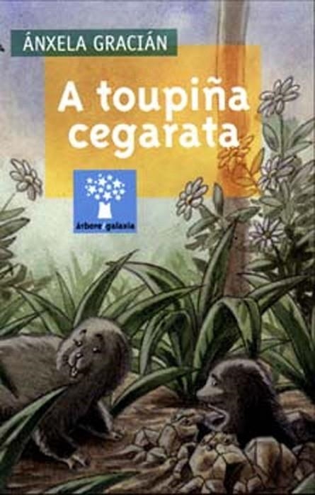 A toupiña cegarata | 9788482887890 | Gracián, Ánxela