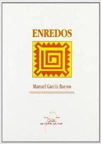 Enredos | 9788482884073 | García Barros, Manuel;Loureiro, Carlos