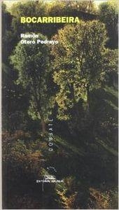 Bocarribeira. Poemas pra ler e queimar. | 9788482888118 | Otero Pedrayo, Ramón