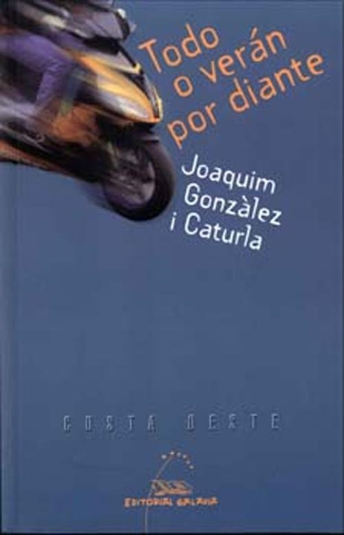 Todo o verán por diante | 9788482888590 | González i Caturla, Joaquim