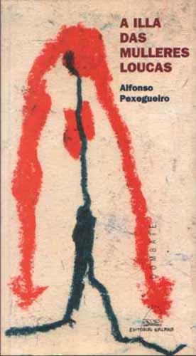 A illa das mulleres loucas | 9788482886640 | Pexegueiro González, Alfonso