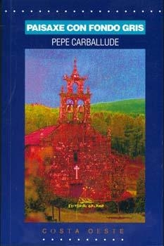 Paisaxe con fondo gris | 9788482884325 | Carballude, Pepe