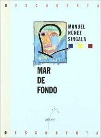 Mar de fondo | 9788482881676 | Núñez Singala, Manuel
