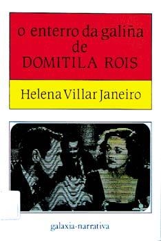 O enterro da galiña de Domitila Rois | 9788471548092 | Villar Janeiro, Helena