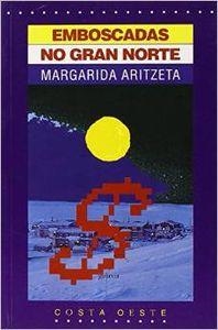 Emboscadas no gran norte | 9788482881386 | Aritzeta, Margarida