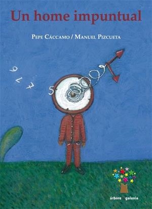 Un home impuntual | 9788498652833 | Álvarez Cáccamo, Xosé María