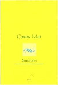 Contra Mar | 9788482880068 | Franco, Xesús