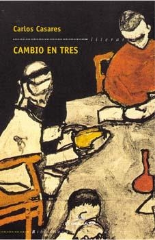 Cambio en tres | 9788482886701 | Casares, Carlos